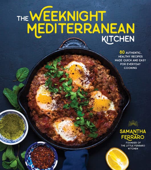 The Weeknight Mediterranean Cookbook